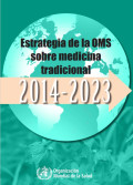 ESTRATEGIA DE LA OMS SOBRE MEDICINA TRADICIONAL 2014-2023